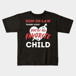 Son in law is my favorite child Kids T-Shirt